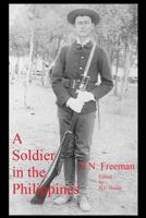 A Soldier in the Philippines 1481826220 Book Cover