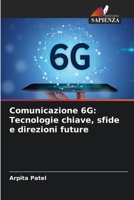 Comunicazione 6G: Tecnologie chiave, sfide e direzioni future 6205364662 Book Cover