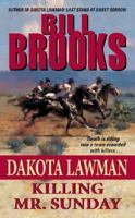Dakota Lawman: Killing Mr. Sunday (Dakota Lawman) 0060737190 Book Cover