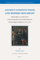 Ancient Constitutions and Modern Monarchy 9004366849 Book Cover