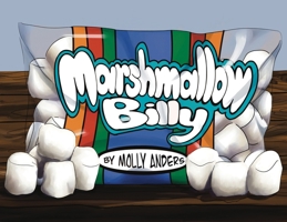 Marshmallow Billy B0F73Z2KY6 Book Cover