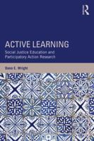 Active Learning: Social Justice Education and Participatory Action Research 1138821713 Book Cover