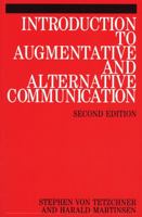 Introduction to Augmentative and Alternative Communication: Sign Teaching and the Use of Communication Aids for Children, Adolescents and Adults with Developmental Disorders