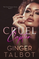 Cruel Captor B0BXNMNRR1 Book Cover