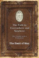 The Path to Everywhere and Nowhere: The Trouble with a Unification 1736859854 Book Cover