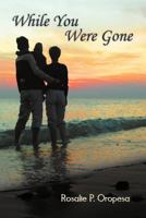 While You Were Gone 0988316277 Book Cover