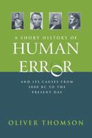 A Short History of Human Error 190942126X Book Cover