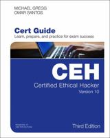 Certified Ethical Hacker (Ceh) Version 10 Cert Guide 0789760525 Book Cover