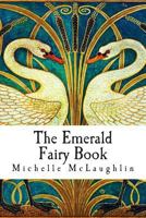 The Emerald Fairy Book 1496195981 Book Cover