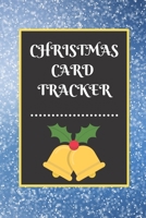 Christmas Card Tracker: An address book and tracker for the Christmas cards you send and receive 1671792203 Book Cover