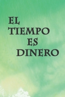 El tiempo es dinero: Cuaderno forrado, 6 x 9, regalos de diario, tapa blanda, acabado mate (120 páginas). (Spanish Edition) 1651699887 Book Cover
