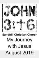 Sandhill Christian Church My Journey With Jesus August 2019 1080570020 Book Cover