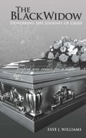 The Black Widow: de-Webbing the Journey of Grief 1941749615 Book Cover
