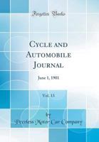 Cycle and Automobile Journal, Vol. 13: June 1, 1901 (Classic Reprint) 0331920948 Book Cover