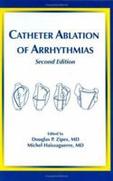 Catheter Ablation of Arrhythmias 0879934980 Book Cover