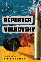 Reporter Volkovsky 1955937524 Book Cover