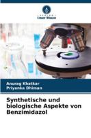Synthetische und biologische Aspekte von Benzimidazol 6209309496 Book Cover