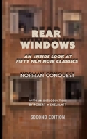 Rear Windows: An Inside Look at Fifty Film Noir Classics (Absurdist Texts & Documents) 1987758447 Book Cover