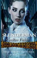 Slenderman (The Rayburn Mysteries) B0DNLT7G94 Book Cover