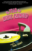 The Year the Music Changed 1592641229 Book Cover