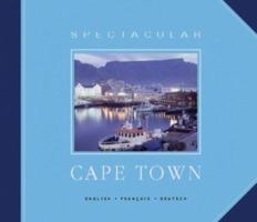 Spectacular Cape Town 1868726797 Book Cover