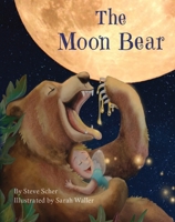 The Moon Bear B09ZCQ9ZQ2 Book Cover