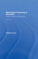 World Bank Financing of Education: Lending, Learning and Development 0415567076 Book Cover
