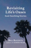 Revisiting Life's Oases 1087947111 Book Cover