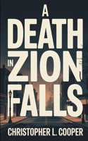 A Death in Zion Falls: A Small Town Midwest Crime Mystery. B0GTXBM6YH Book Cover