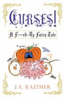 Curses! A F**ked Up Fairytale 0758269129 Book Cover
