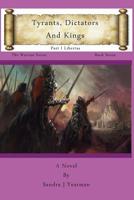 Tyrants, Dictators and Kings 0989026353 Book Cover