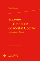 Histoire Macaronique de Merlin Coccaie, 2406109593 Book Cover