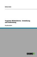 Tropische Wirbelstürme. Entstehung und Verbreitung 3656125120 Book Cover