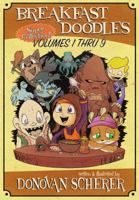 Breakfast Doodles: Super Collection: Volumes 1-9 of Weird Drawings to Start Your Day 1942811152 Book Cover