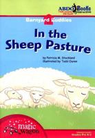 In the Sheep Pasture (Barnyard Buddies) (Barnyard Buddies) (Barnyard Buddies) 1602700265 Book Cover