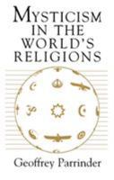 Mysticism in the World's Religions 0195021851 Book Cover