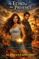 The Echo of Her Presence 1507735855 Book Cover