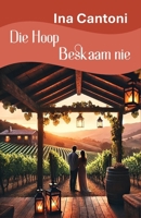 Die Hoop Beskaam nie (Afrikaans Edition) 1991455941 Book Cover