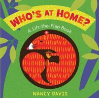 Who's at Home?: A Lift-the-Flap Book 141699758X Book Cover