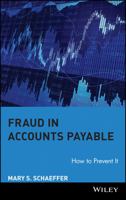 Fraud in Accounts Payable: How to Prevent It 0470260459 Book Cover