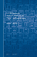 Legal Maxims in Islamic Criminal Law: Theory and Applications 9004258361 Book Cover