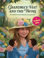 El sombrero de la Abuela y los Gemelos: Grandma's hat and the twins (Spanish Edition) B0GTYKCFCB Book Cover