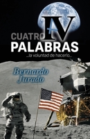 Cuatro Palabras: ...la voluntad de hacerlo B0BQ9RT5S2 Book Cover