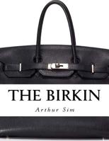 The Birkin: A Screenplay 1535431091 Book Cover