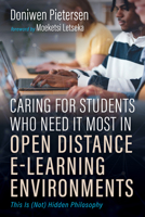 Caring for Students Who Need It Most in Open Distance E-Learning Environments B0FRPLCNS8 Book Cover