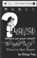 50/50 The Naked Truth 2: Men's and Women's Answers 1657411222 Book Cover