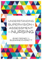 Understanding Supervision and Assessment in Nursing 1526468034 Book Cover