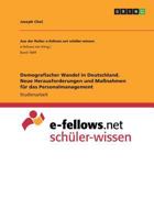 Demografischer Wandel in Deutschland. Neue Herausforderungen und Manahmen fr das Personalmanagement 3668262802 Book Cover