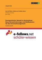 Demografischer Wandel in Deutschland. Neue Herausforderungen und Ma�nahmen f�r das Personalmanagement 3668262802 Book Cover