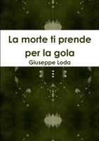 La morte ti prende per la gola 1291322159 Book Cover